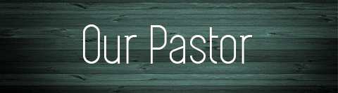 Our Pastor Our Pastor